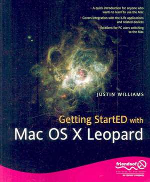 Getting StartED with Mac OS X Leopard de Justin Williams