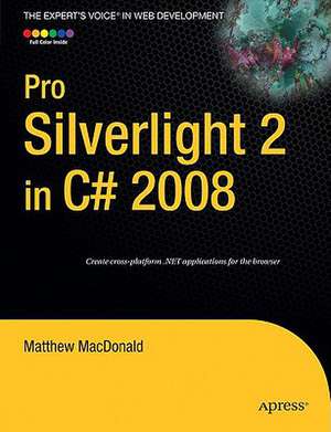 Pro Silverlight 2 in C# 2008 de Matthew MacDonald