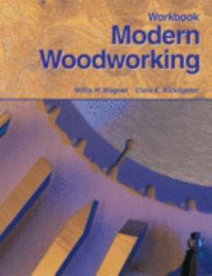 Modern Woodworking de Willis H. Wagner