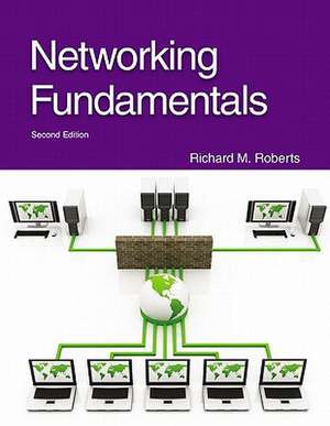 Networking Fundamentals de Richard M. Roberts