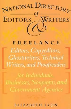 The National Directory of Editors and Writers de Elizabeth Lyon