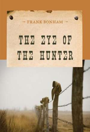 Eye of the Hunter de Frank Bonham