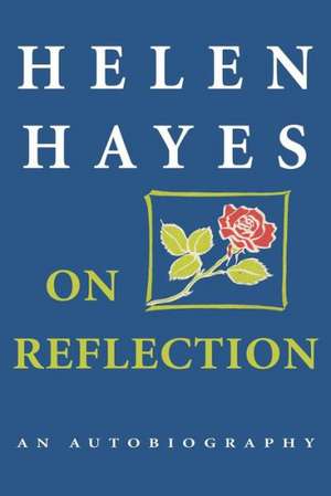 On Reflection de Helen Hayes