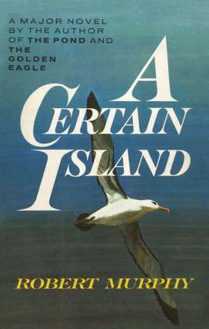 A Certain Island de Robert Murphy