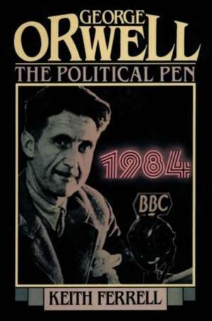 George Orwell de Keith Ferrell