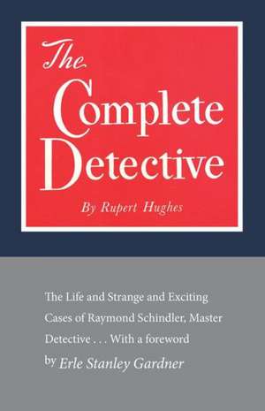 The Complete Detective de Rupert Hughes