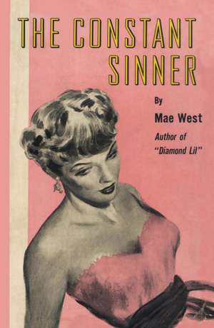 The Constant Sinner de Mae West