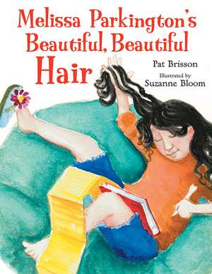 Melissa Parkington's Beautiful, Beautiful Hair de Pat Brisson