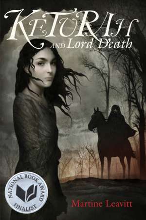 Keturah and Lord Death de Martine Leavitt