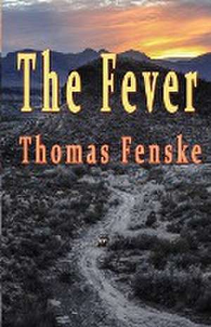 The Fever de Thomas Fenske