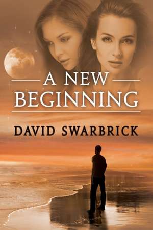 A New Beginning de David Swarbrick