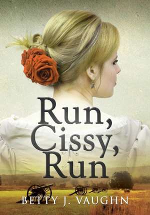 Run, Cissy, Run de Betty Vaughn