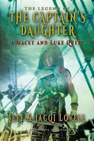 The Captains Daughter - A Macey And Luke Quest de Jeff Lovell