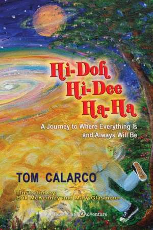 Hi-Doh Hi-Dee Ha-Ha de Tom Calarco