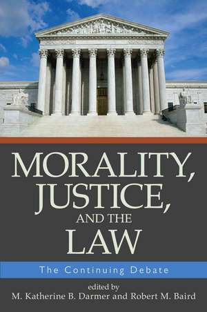 Morality, Justice, and the Law de M Katherine B Darmer