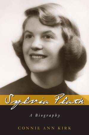 Sylvia Plath de Connie Ann Kirk