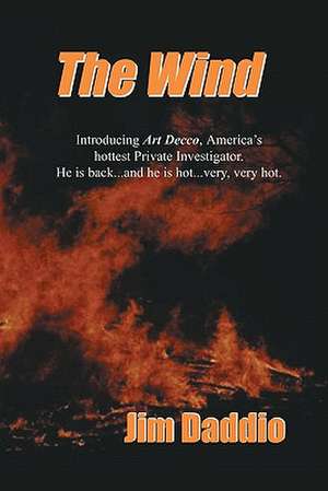 The Wind: Introducing Art Decco Private Investigator de Jim Daddio