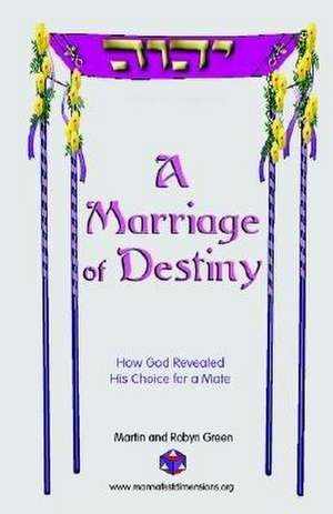 A Marriage of Destiny de Martin Green