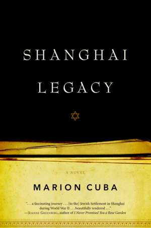 Shanghai Legacy de Marion Cuba