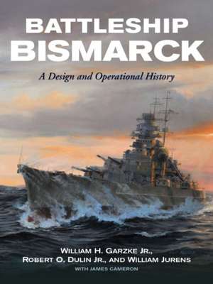 Battleship Bismarck de William H Garzke