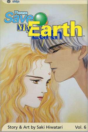 Please Save My Earth, Vol. 6 de Saki Hiwatari