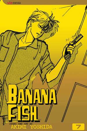 Banana Fish, Vol. 7 de Akimi Yoshida