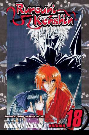 Rurouni Kenshin, Vol. 18 de Nobuhiro Watsuki