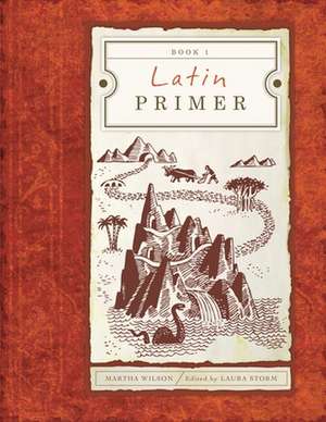 Latin Primer 1 Student Edition de Martha Wilson