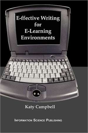 E-ffective Writing for E-Learning Environments de Katy Campbell