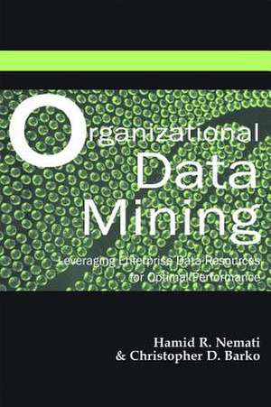 Organizational Data Mining de Christopher D. Barko