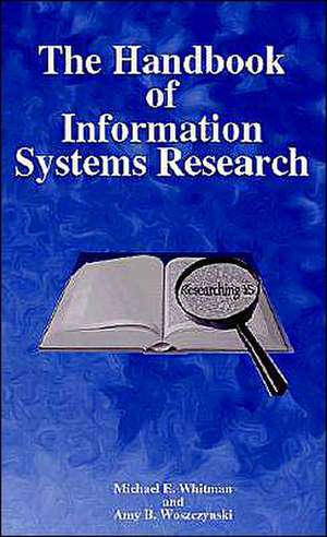 The Handbook of Information Systems Research de Michael E. Whitman