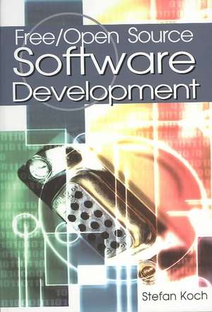 Free/Open Source Software Development de Stefan Koch