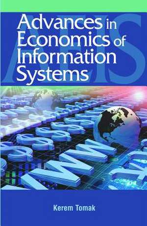 Advances in the Economics of Information Systems de Kerem Tomak