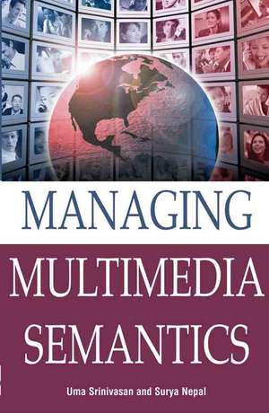 Managing Multimedia Semantics de U. Srinivasa