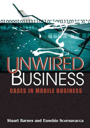 Unwired Business de Stuart Barnes