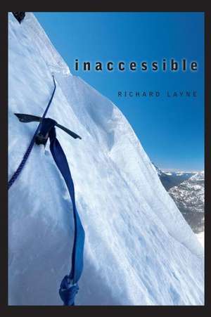 Inaccessible de Richard Layne