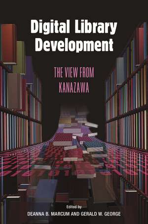 Digital Library Development: The View from Kanazawa de Deanna B. Marcum