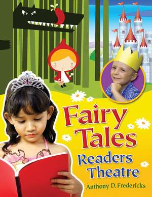 Fairy Tales Readers Theatre de Anthony D. Fredericks