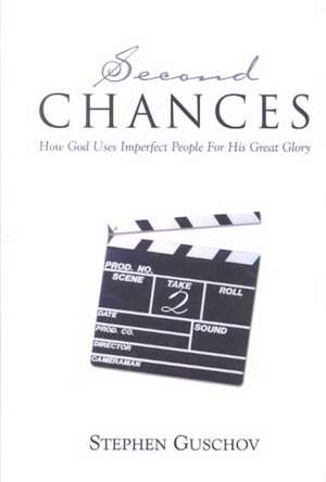 Second Chances de Stephen Guschov