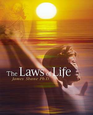 The Laws of Life de James Shane