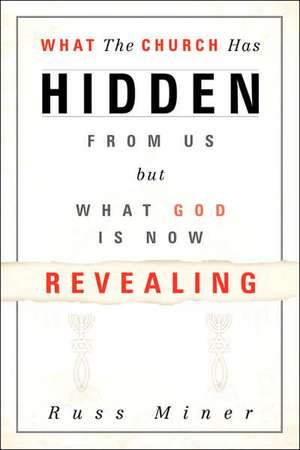 What The Church Has Hidden From Us de Russ Miner