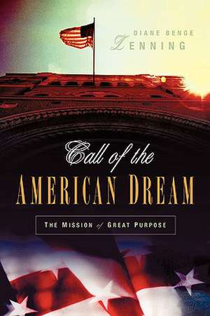 Call of the American Dream de Diane Benge Lenning