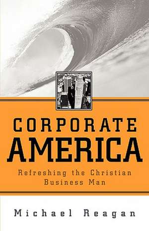 Corporate America de Michael Reagan