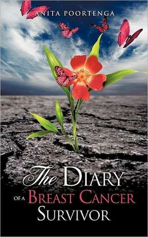 The Diary of a Breast Cancer Survivor de Anita Poortenga