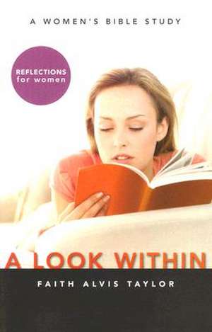 Look Within de Faith Alvis Taylor