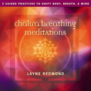 Chakra Breathing Meditations de Layne Redmond