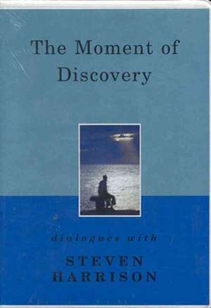 The Moment of Discovery de Steven Harrison