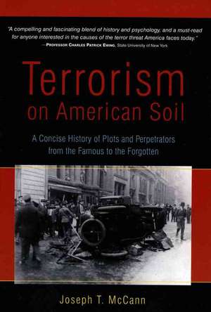 Terrorism on American Soil de Joseph T. McCann