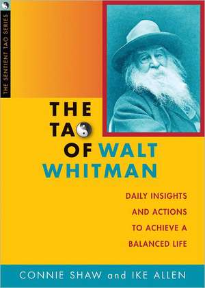 Tao of Walt Whitman de Connie Shaw