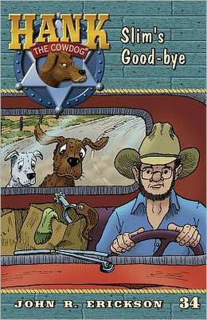 Slim's Good-Bye de John R. Erickson